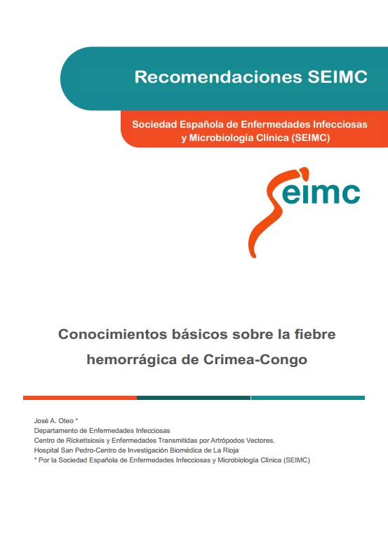 Conocimientos básicos sobre la fiebre hemorrágica de Crimea-Congo José A. Oteo. Sociedad Española de Enfermedades Infecciosas y Microbiología clínica.